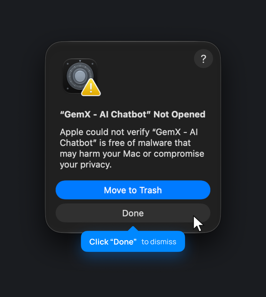 macOS dialog saying GemX - AI Chatbot was not opened, with a label pointing to the Done button to dismiss it